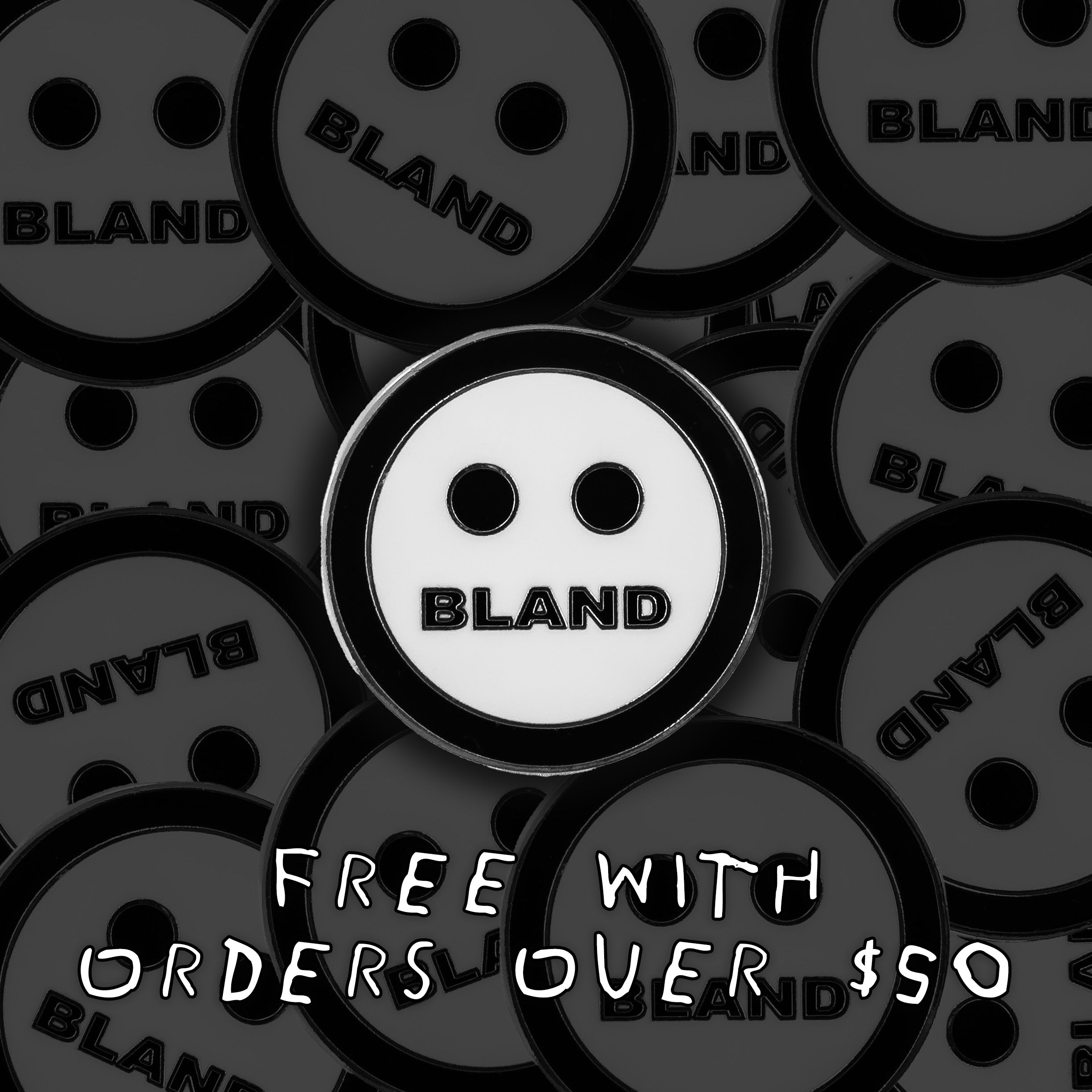 FREE PROMO BLAND PIN