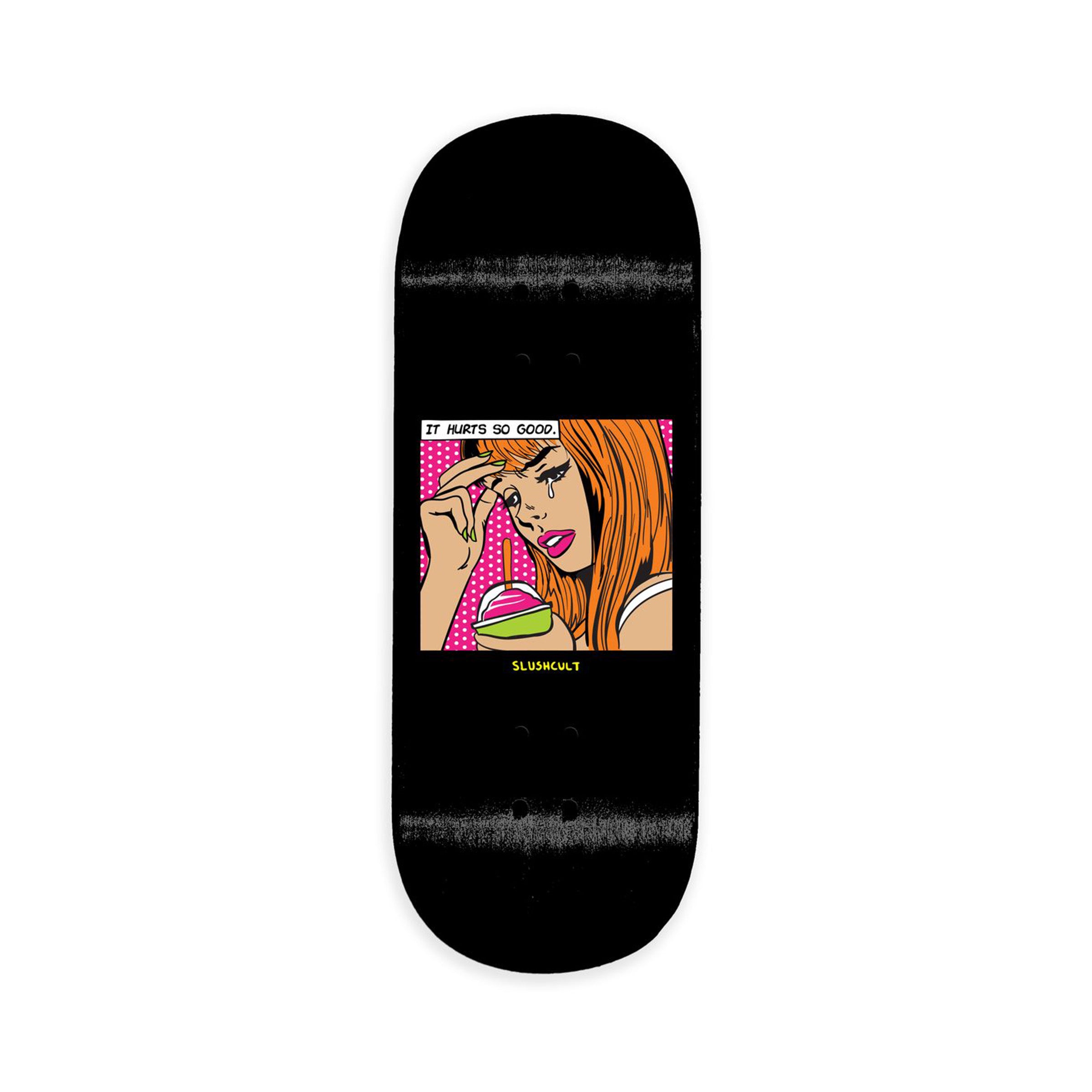 Slushcult x DK Fingerboard Deck - Hurts So Good