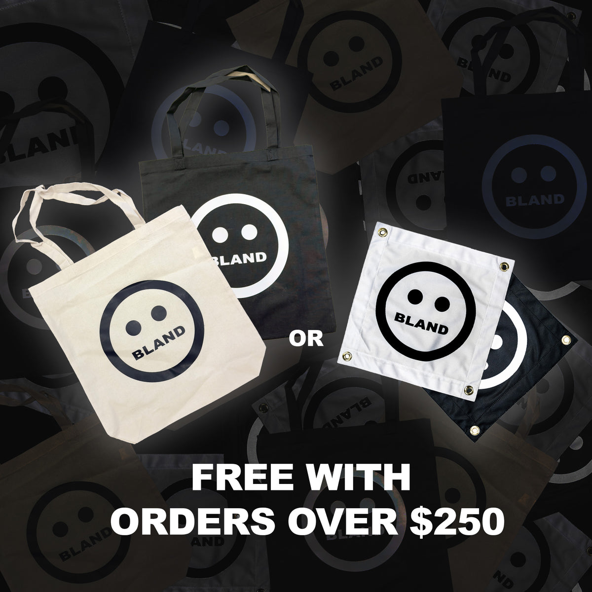 FREE PROMO BLAND MINI BANNER OR CANVAS TOTE BAG